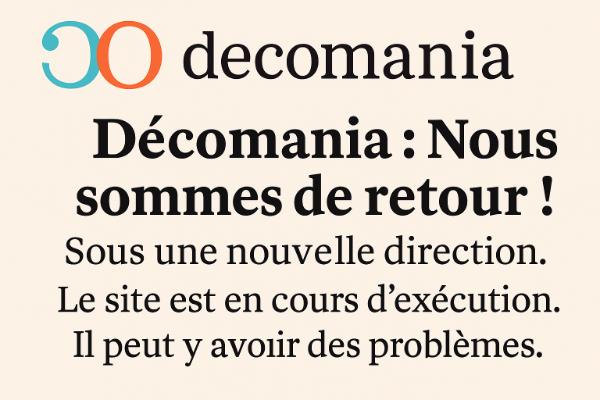 Décomania | À propo